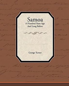 Paperback Samoa a Hundred Years Ago and Long Before Book