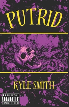 Paperback Putrid: Foul Tales Series: Book One Book