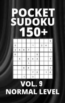 Paperback Pocket Sudoku 150+ Puzzles: Normal Level with Solutions - Vol. 9 Book