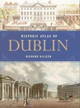 Hardcover Historical Atlas of Dublin Book