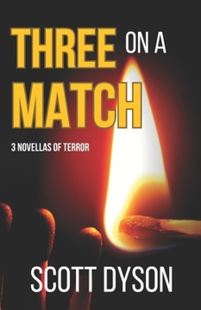 Paperback 3 on a Match: Three Novellas of Terror Book