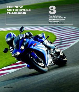 Hardcover The New Motorcycle Yearbook: The Definitive Annual Guide to All New Motorcycles Worldwide Book