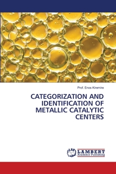 Paperback Categorization and Identification of Metallic Catalytic Centers Book