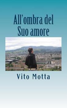 Paperback All'ombra del Suo amore [Italian] Book