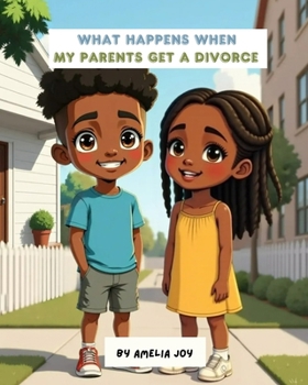 What Happens When My Parents Get A Divorce: Blue Strawberry Books