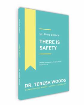 No More Silence: There Is Safety