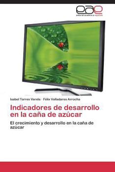 Indicadores de Desarrollo En La Cana de Azucar