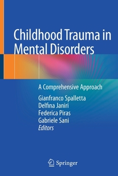 Paperback Childhood Trauma in Mental Disorders: A Comprehensive Approach Book