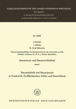 Paperback Steuernorm Und Steuerwirklichkeit: Band I: Steuertechnik Und Steuerpraxis in Frankreich, Großbritannien, Italien Und Deutschland [German] Book