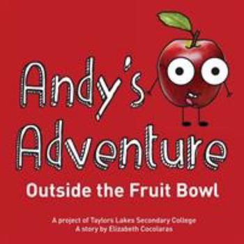 Paperback Andy's Adventure Outside the Fruit Bowl Book