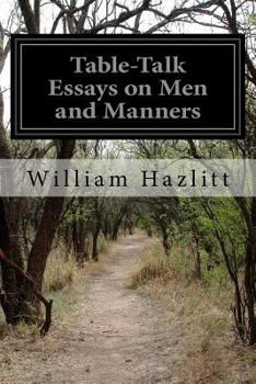 Paperback Table-Talk Essays on Men and Manners Book