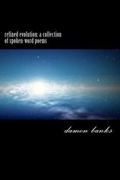 Paperback refined evolution: a collection of spoken-word poems Book