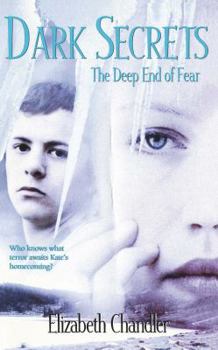 The Deep End of Fear (Dark Secrets) - Book #4 of the Dark Secrets