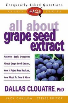 Mass Market Paperback FAQs All about Grape Seed Extract Book