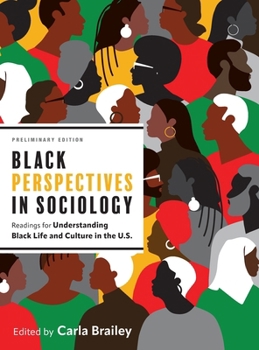 Black Perspectives in Sociology: Critical Readings for Understanding Black Life and Culture in the U.S.