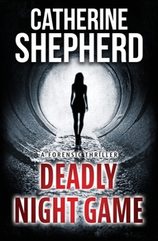 Paperback Deadly Night Game: A Forensic Thriller Book