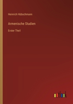 Paperback Armenische Studien: Erster Theil [German] Book