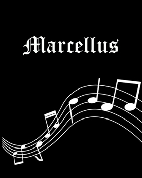 Paperback Marcellus: Sheet Music Note Manuscript Notebook Paper - Personalized Custom First Name Cover - Musician Composer Instrument Compo Book