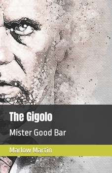 Paperback The Gigolo: Mister Good Bar Book