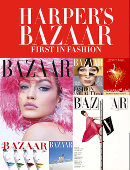 Hardcover Harper's Bazaar: First in Fashion Book