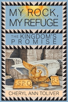 My Rock, My Refuge: The Kingdom's Promise
