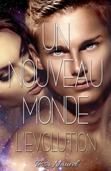 Paperback Un nouveau Monde L'Evolution [French] Book