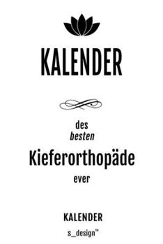 Kalender für Kieferorthopäden / Kieferorthopäde / Kieferorthopädin: _ Wochen-Planer 2020 / Tagebuch / Journal für das ganze Jahr: Platz für Notizen, ... Erinnerungen und Sprüche (German Edition)