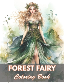 Paperback Forest Fairy Coloring Book for Adult: 50+ Unique Illustrations for All Artists Book