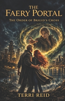 The Faery Portal - Book #2 of the Order of Brigid's Cross
