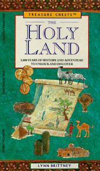 The Holy Land: 5,000 Years of History and Adventure, to Unlock and Discover (Treasure Chest) - Book  of the Treasure Chests