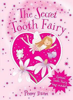 Hardcover The Secret Tooth Fairy. Penny Dann Book