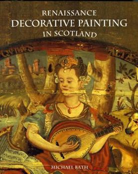 Paperback Renaissance Decorative Painting in Scotland Book