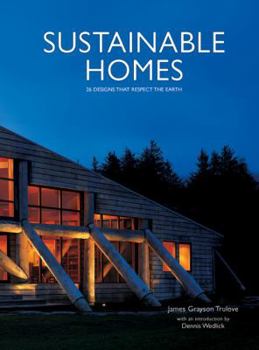 Paperback Sustainable Homes: 26 Designs That Respect the Earth Book