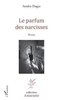 Paperback Le Parfum des narcisses [French] Book