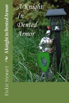 Paperback A Knight in Dented Armor Book