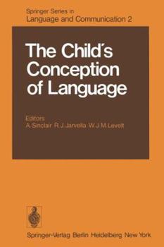 Child's Conception of Language (Topics in Current Physics)