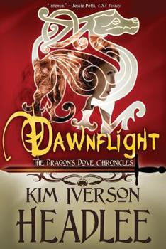 Dawnflight - Book #1 of the Dragon's Dove Chronicles