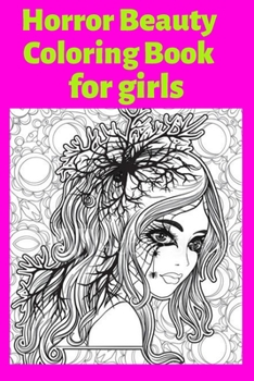 Paperback Horror Beauty Coloring Book for girls Book