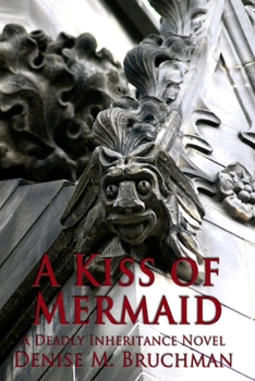 Paperback A Kiss of Mermaid: A Deadly Inheritance Novel Book