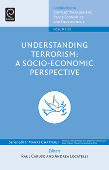 Hardcover Understanding Terrorism: A Socio-Economic Perspective Book