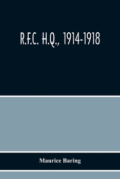 R. F. C. H. Q., 1914-1918