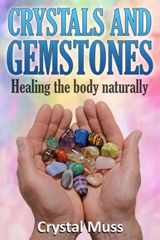 Paperback Crystals and Gemstones: Healing The Body Naturally Book