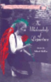 Hardcover The Melancholy of Departure (Flannery O'Connor Award for Short Fiction) Book