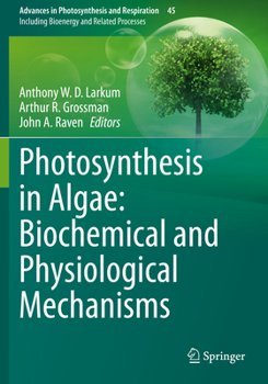 Paperback Photosynthesis in Algae: Biochemical and Physiological Mechanisms Book