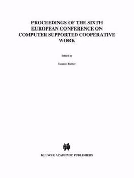 Paperback Ecscw '99: Proceedings of the Sixth European Conference on Computer Supported Cooperative Work 12-16 September 1999, Copenhagen, Book