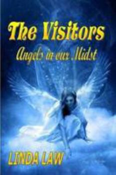 Paperback The Visitors, Angels in Our Midst Book