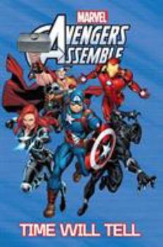 Paperback Avengers Assemble: Time Will Tell Book