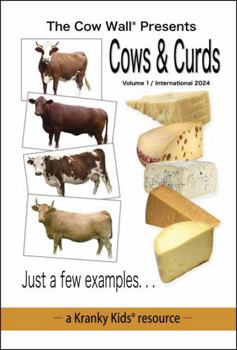 Paperback The Cow Wall® Presents: Cows and Curds: Volume 1 / International 2024 Book