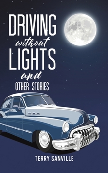 Paperback Driving Without Lights and Other Stories Book