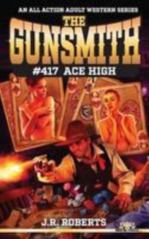 Paperback The Gunsmith #417-Ace High Book